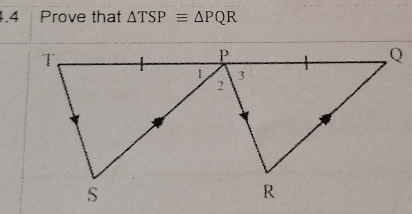 1.4 Prove that △ TSPequiv △ PQR