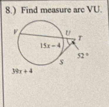 8.) Find measure arc VU.