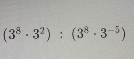 (3^8· 3^2):(3^8· 3^(-5))