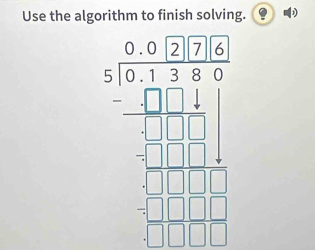 Use the algorithm to finish solving.
beginarrayr frac beginarrayr -2 -frac 1endarray 12= 1/1 / hline - 1/5  - □ /□   hline □ endarray