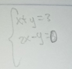 beginarrayl x:y=3 2x-y-0endarray.