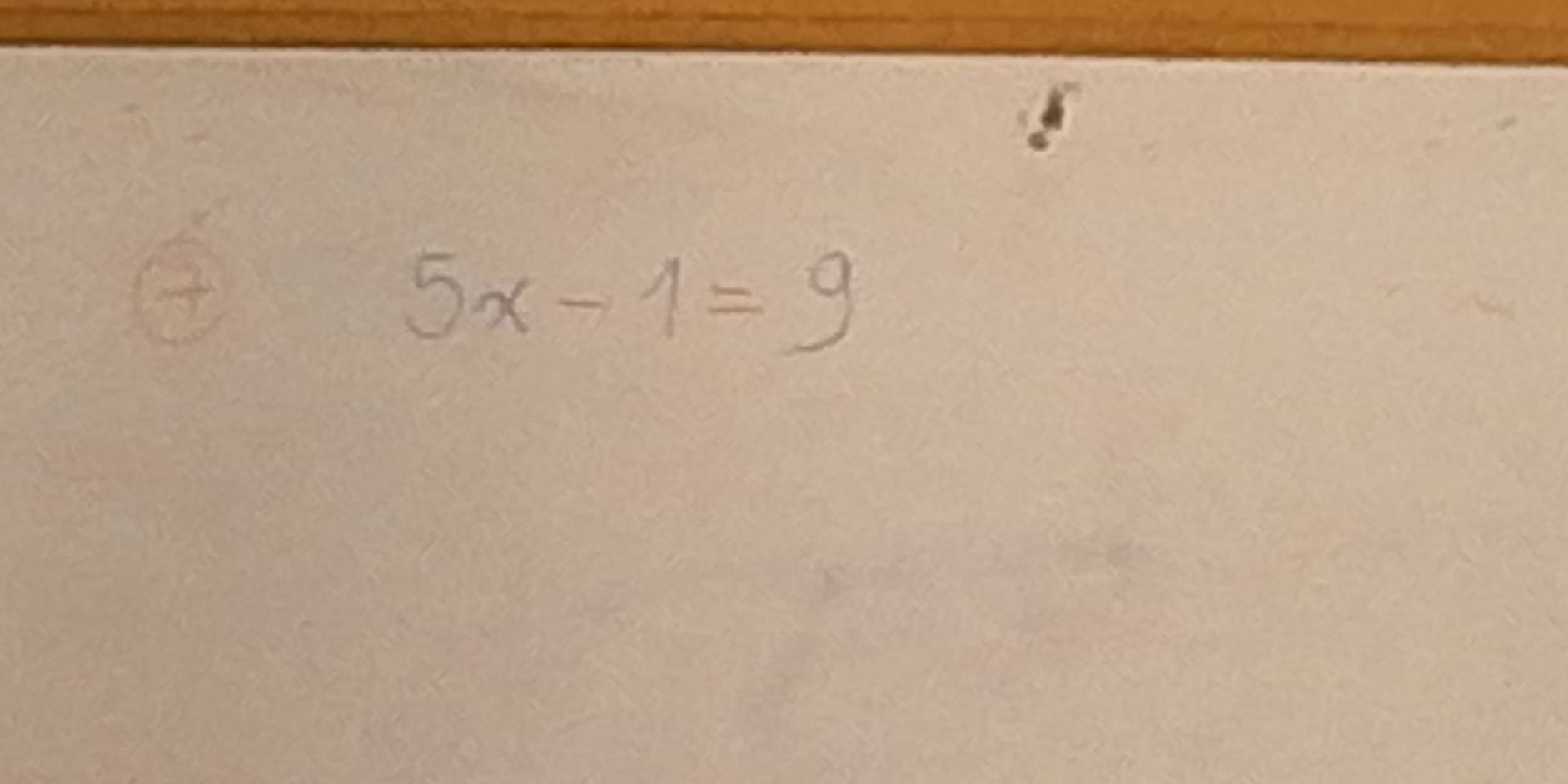 5x-1=9