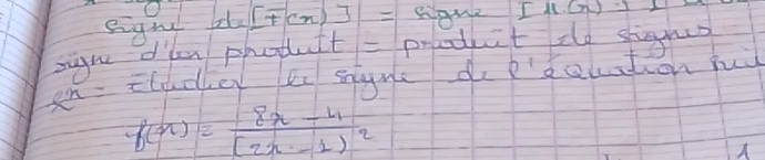 signg ldy O [F(n)]=
[11.(x)]1
sigu oflay phodult - preduit te siggns
e^n= Eluckey tn sngne doP'gouation fuy
f(x)=frac 8x-4(2x-1)^2