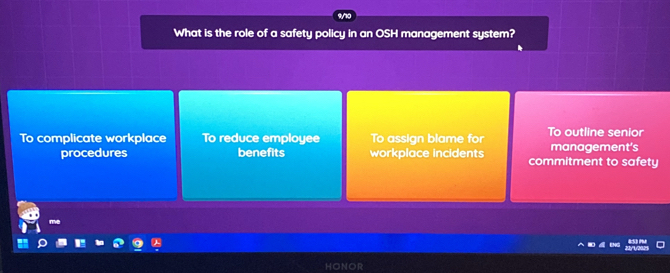 What is the role of a safety policy in an OSH management system?
To complicate workplace To reduce employee To assign blame for To outline senior
procedures benefits workplace incidents commitment to safety management's
me