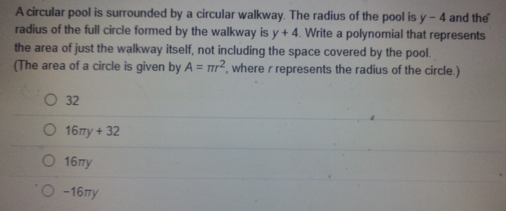 Solved: A circular pool is surrounded by a circular walkway. The radius ...