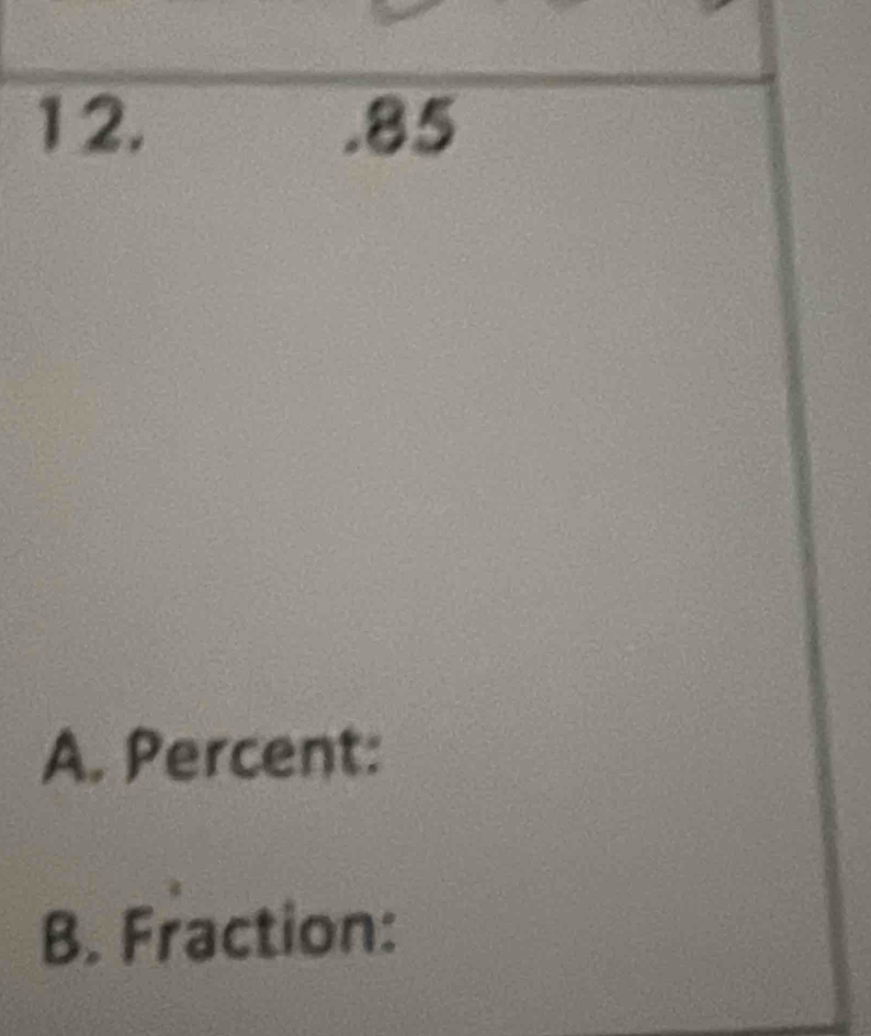 Percent: 
B. Fraction: