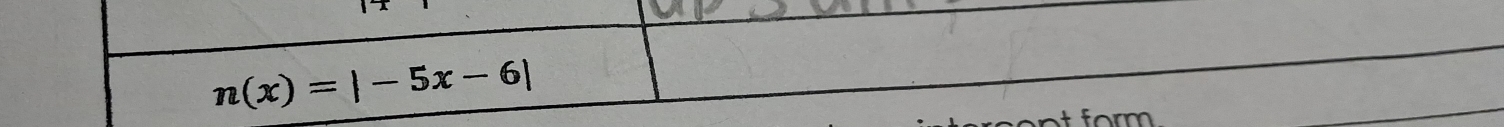 n(x)=|-5x-6|
form.