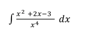 ∈t  (x^2+2x-3)/x^4 dx