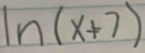 ln (x+7)