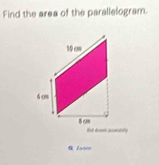 Find the area of the parallelogram. 
B 164m