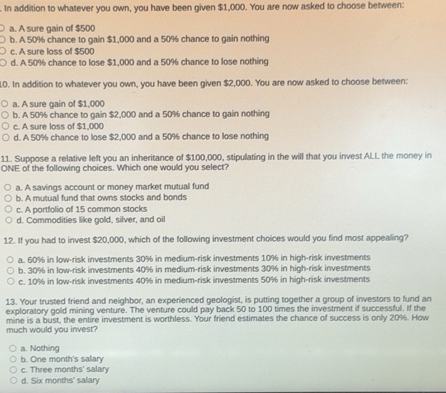 Solved: In addition to whatever you own, you have been given $1,000 ...