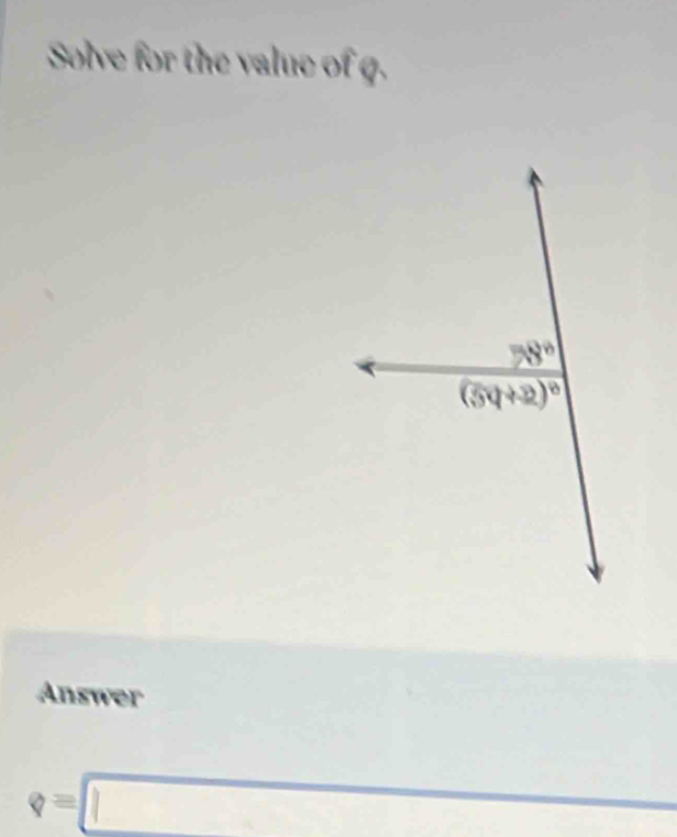 Solve for the value of g.
Answer
varphi =□