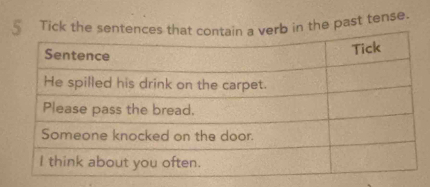 §Tick the sentences terb in the past tense.