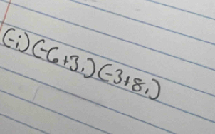 (-i)(-6+3i)(-3+8i)