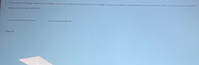The mhoust of mokey Jbeen eams weking at his tob i drecty propotional to the numberof hout be warks. T Jason works 12 hout be nume 2106. Now mary huts would he 
ntet io work to eam 2044, S0? 
Jan would seel to was □ hours to eam 3194.50
Ceae A