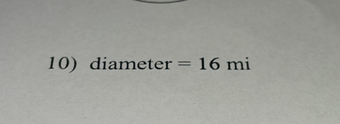 diameter =16 mi