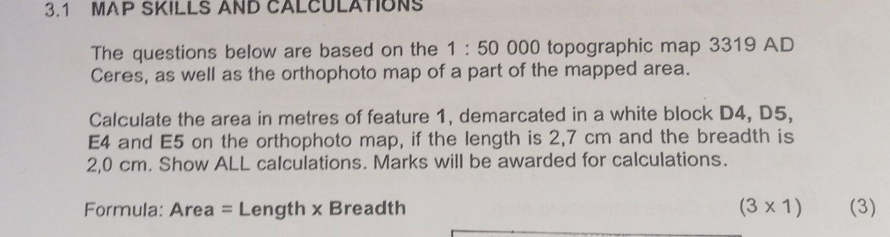 Solved: 3.1 MAP SKILLS AND CALCULATIONS The questions below are based ...