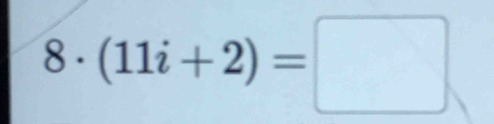 (11i+2)=□