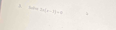 Solve 2x(x-3)=0