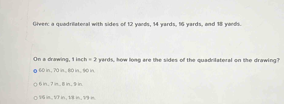 Solved: Given: a quadrilateral with sides of 12 yards, 14 yards, 16 ...