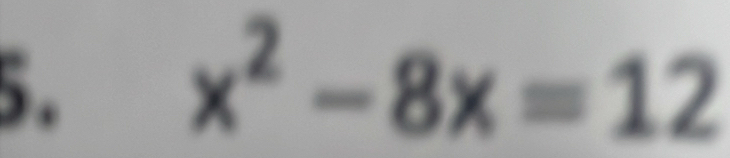 x^2-8x=12