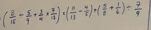 ( 8/15 /  5/9 + 3/4 *  7/18 )* ( 11/13 - 4/5 )+( 5/8 + 1/6 )/  7/9 