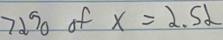 7130 of x=2.52