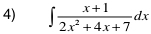 ∈t  (x+1)/2x^2+4x+7 dx