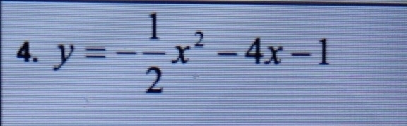 y=- 1/2 x^2-4x-1