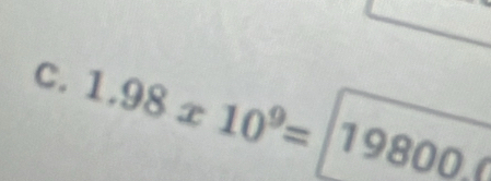 1.98x10^9= 19800