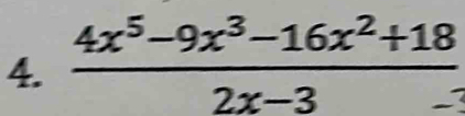 4x³-9x²-16x²+18