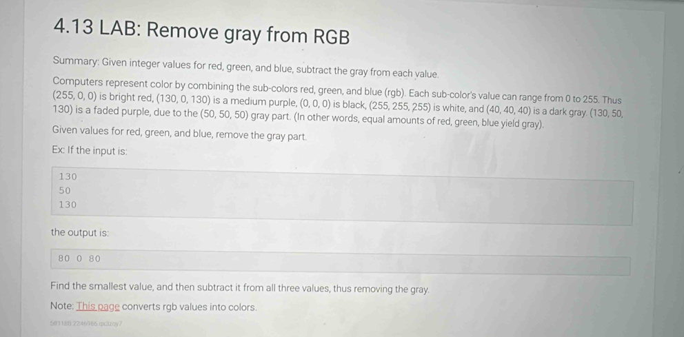 Solved: 4.13 LAB: Remove gray from RGB Summary: Given integer values ...