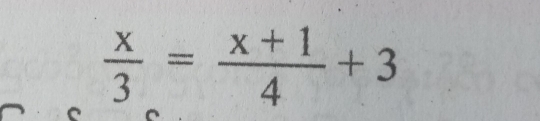  x/3 = (x+1)/4 +3