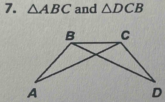 △ ABC and △ DCB