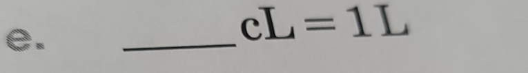 cL=1L
_