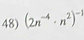 (2n^(-4)· n^2)^-1