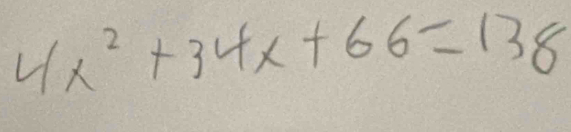 4x^2+34x+66=138