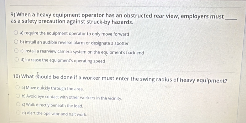 Solved: When a heavy equipment operator has an obstructed rear view ...