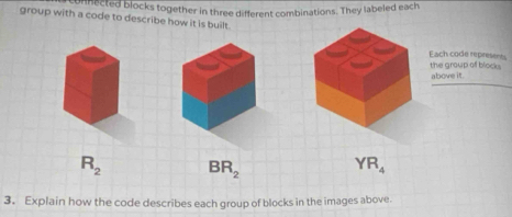 Solved: onnected blocks together in three different combinations. They ...
