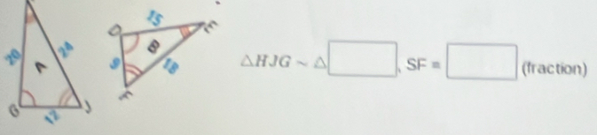 △ HJGsim △ □ , SF=□ (fraction)