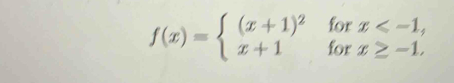 f(x)=beginarrayl (x+1)^2forx