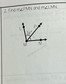 Find m∠ PMN and m∠ LMN.