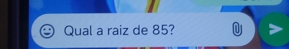 Qual a raiz de 85?