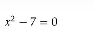 x^2-7=0