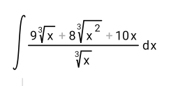 ∈t  (9sqrt[3](x)+8sqrt[3](x^2)+10x)/sqrt[3](x) dx