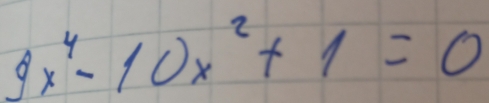 9x^4-10x^2+1=0