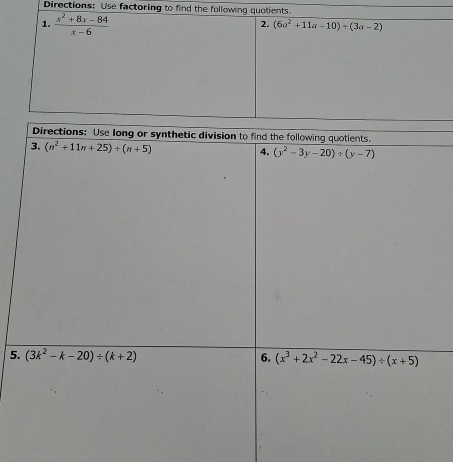 Directions: Use factoring t
5