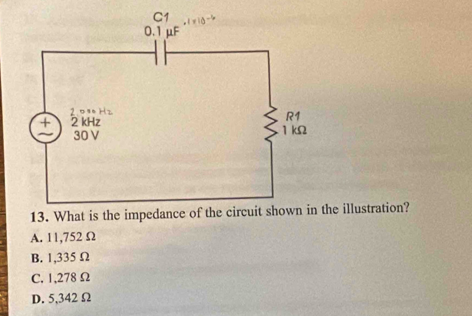 the illustration?
A. 11,752 Ω
B. 1,335 Ω
C. 1,278 Ω
D. 5,342 Ω