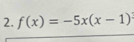 f(x)=-5x(x-1)^3