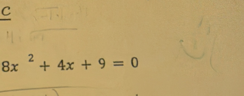 8x^2+4x+9=0